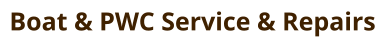 Boat & PWC Service & Repairs